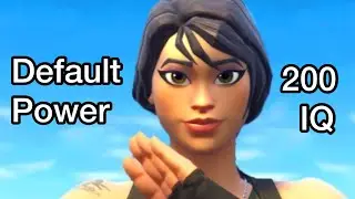 Default Power-  Fortnite Gameplay