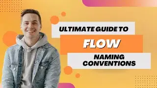 How to Name your Salesforce Flows