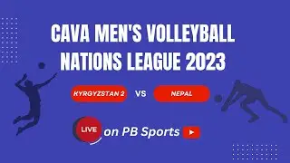 Volleyball LIVE 🏐 Kyrgyzstan 2 vs Nepal; CAVA Men's Nations League 2023