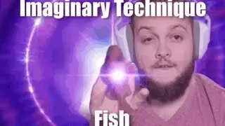 Imaginary Technique.. FISH