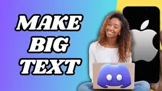 How To Make Big Text In Discord   Bold And Bigger Text