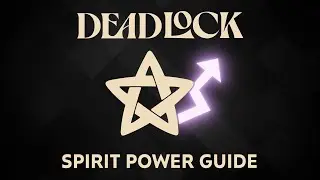 Deadlock - How Spirit Power Really Works