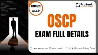 OSCP Exam Full Details | Learn Cyber Security | Ethical Hacking | ProSeek Training Center