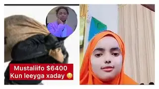 DEG DEG MUSTALIIFO AFKA FURATAY LACAG 6400 LEEYGA DHACAY DAHIR CALASOW MAXKAMADISA CAWO TAGAA 😲