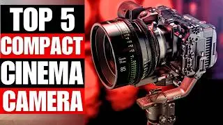 TOP 5 Best Compact Cinema Camera For 2026