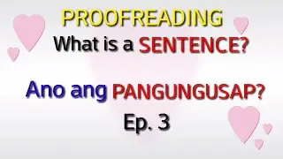 EP. 3 | WHAT IS A SENTENCE |  ENGLISH-TAGALOG GRAMMAR | 3-MINUTE LITERACY
