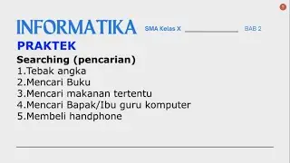 Praktek Pencarian, searching | Informatika Kelas X SMA