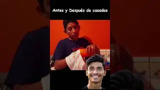 Antes y Después de casados