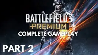 Battlefield 3 - Complete Gameplay without commentary (PART 2)
