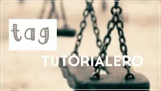 ♡﻿-Tag Tutorialero-♡﻿
