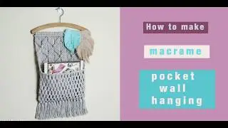 How to make macrame pocket wall hanging - macrame organizer - EN/PL