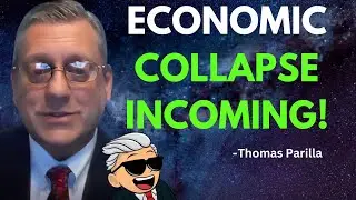 Is Economic Collapse Inevitable? Why Gold & Silver May Be Your Best Bet | Thomas Parilla