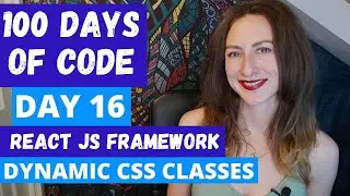 REACT & DYNAMIC CSS | 100 DAYS OF CODE | DAY 16 | TECH, CODE & CAREER CHANNEL | LILLY CODE