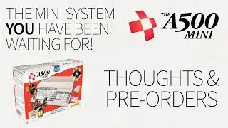 The A500 Mini - Thoughts & Pre-Orders | How To Retro