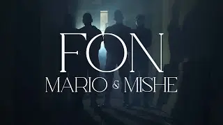 MARIO ARANGELOVSKI X MISHE - FON (OFFICIAL VIDEO)