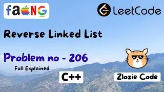 Reverse Linked List C++ || Leetcode Problem Number 206 in CPP 
