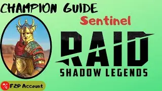 [F2P] | Sentinel Raid Shadow Legends Champion Guide | Self Healing Regeneration Beast!