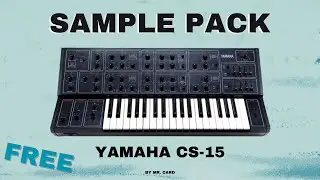 Yamaha CS-15 [Sample Pack] (FREE)