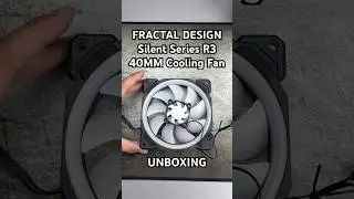 FRACTAL DESIGN Silent Series R3 40MM Cooling Fan Unboxing ASMR #shorts #unboxing #asmr #pc #computer