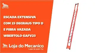 Escada Extensiva com 23 Degraus Tipo D e Fibra Vazada 4,20 x 7,20 Metros - WBERTOLO-EAFV23