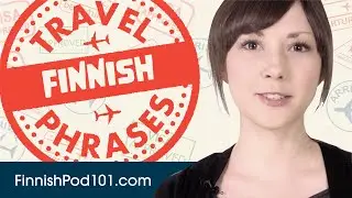 All Travel Phrases You Need in Finnish! Learn Finnish in 12 Minutes!