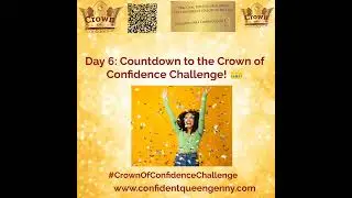 Day 6: Countdown to the Crown of Confidence Challenge!
