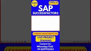 SAP SuccessFactors LMS Training Online Tutorial Class 22 1st  August 2025 