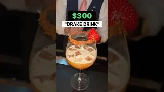 $300 DRAKE DRINK🍹