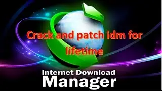 Crack and Patch latest idm for lifetime.