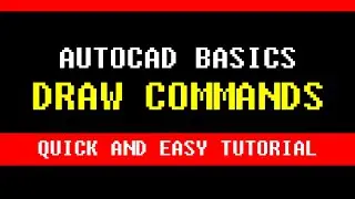AutoCAD Basics Series  - DRAW COMMANDS Tutorial Intro