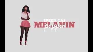 SIMS 4 CAS | MELANIN R US