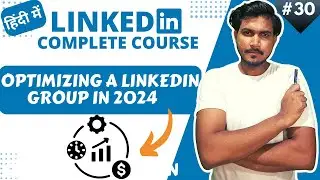 How to Optimize LinkedIn Groups for SEO and Engagement | Optimizing a LinkedIn Group
