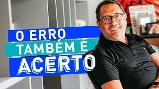 O erro também é acerto