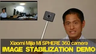 Xiaomi Mijia Mi Sphere panoramic 360 camera image stabilization preview