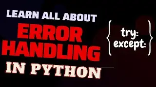 Error Handling Using Try Except in Python
