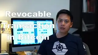 Revocable transaction in Bitcoin #12