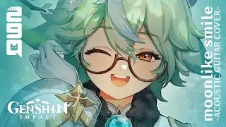 [COVER] Moonlike Smile | Genshin Impact | Acoustic Guitar Ver.