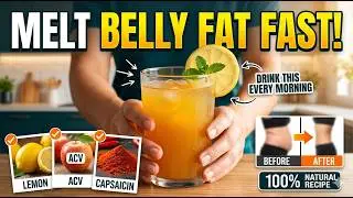 Drink This Every Morning to Lose Belly Fat Fast (Natural Recipe) - Easy Steps