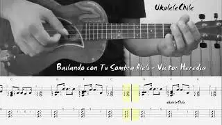 Bailando Con Tu Sombra - Victor Heredia Ukelele Tutorial Cover