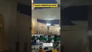 BANYAK PEREMPUAN YANG ANTRI DIMADINAHI!!!  #madinahalmunawwarah