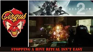 Destiny 2: Shadowkeep | Stopping a Hive Ritual.