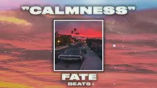 Chill x melodic trap type beat "CALMNESS" FATE Beats 2021
