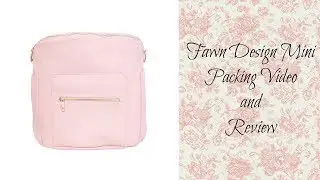 Fawn Design Mini Packing Video and Review