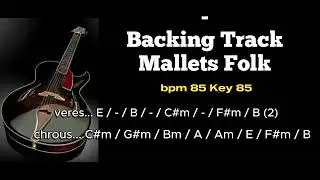 Mallets Folk Backing Track bpm 85 Key 85