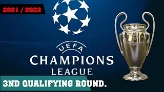 UEFA Champions League 2021/2022. Results. Third qualifying round.