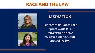 Race and the Law: Mediation