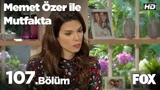 Memet Özer ile Mutfakta 107. Bölüm - Larissa Gacamer