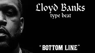[FREE] LLOYD BANKS x CONWAY x DAVE EAST Type Beat | “Bottom Line”