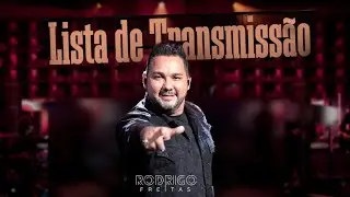 Rodrigo Freitas - Lista de Transmissão