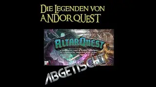 Die Legenden von ANDOR QUEST - ABGETISCHT - Altar Quest